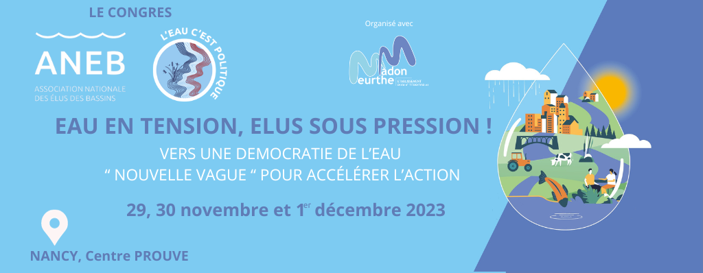 Congrès de l'ANEB 2023 : Vers une démocratie de l'eau "Nouvelle Vague" pour accélérer l'action