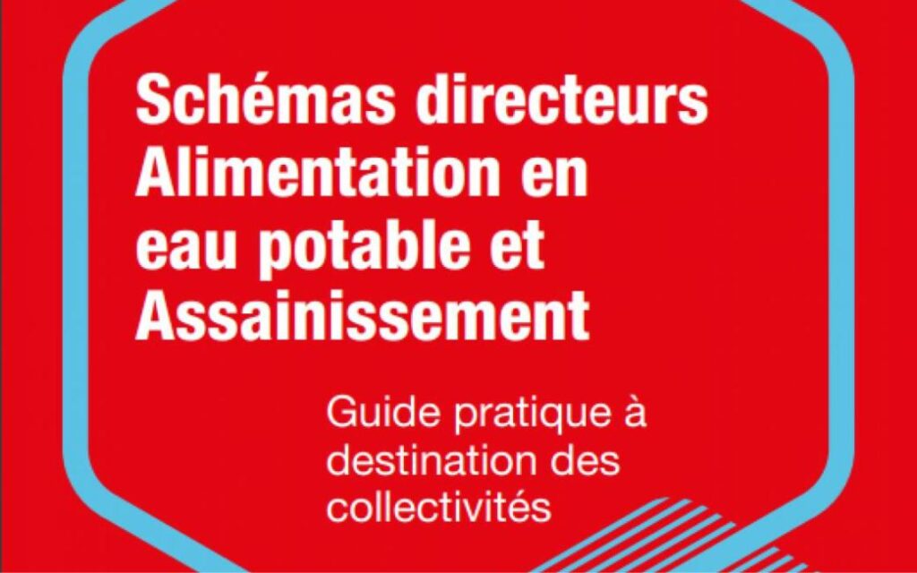 Comment construire un schéma directeur d'alimentation en eau potable ?