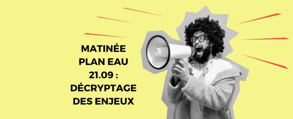 Matinée Plan Eau : décryptage des enjeux