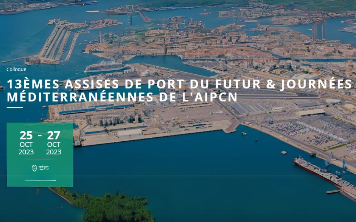 13èmes Assises Port du Futur & Journées Méditerranéennes de L'AIPCN