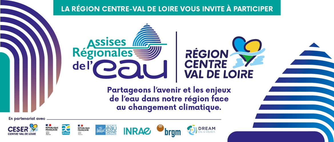 Assises régionales de l’Eau de la région Centre Val de Loire