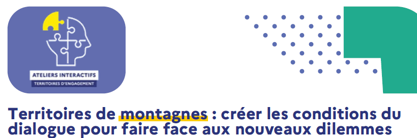 Territoires de montagnes : créer les conditions du dialogue pour faire face aux nouveaux dilemmes