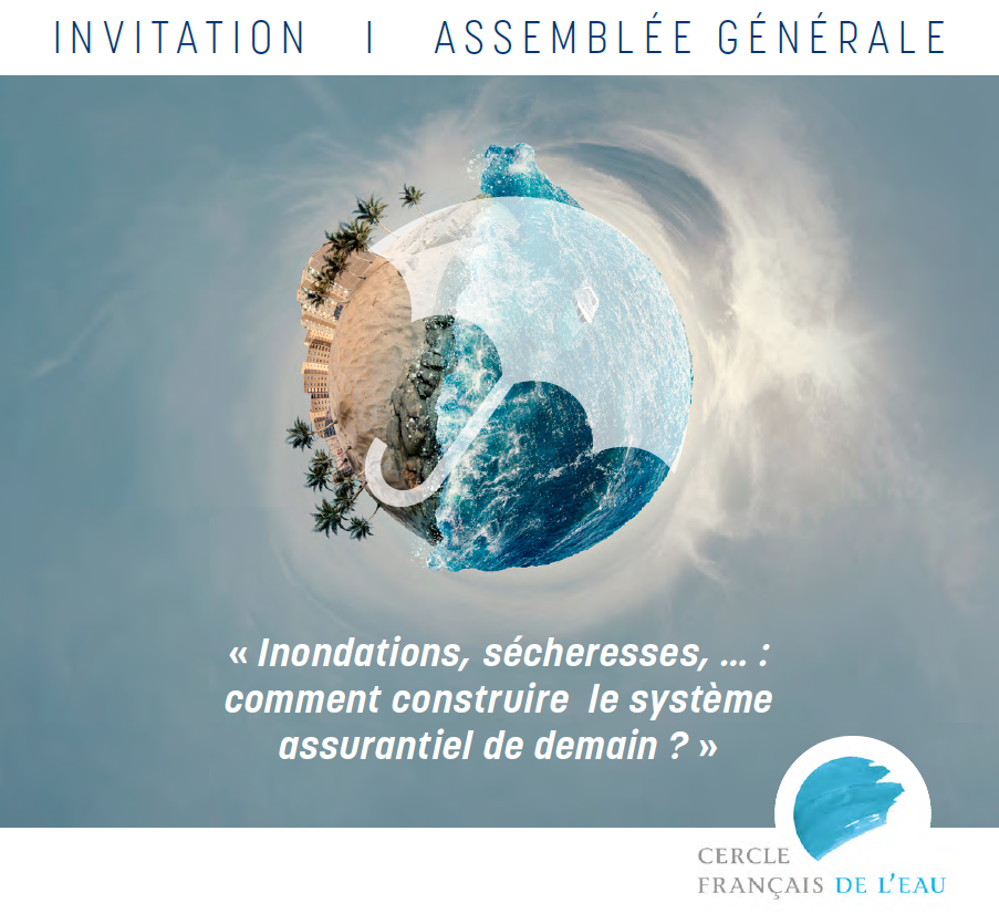 Inondations, sécheresses, … : comment construire le système assurantiel de demain ?