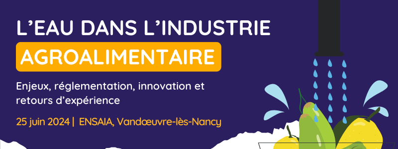 Journée technique : l'eau dans l'industrie agroalimentaire