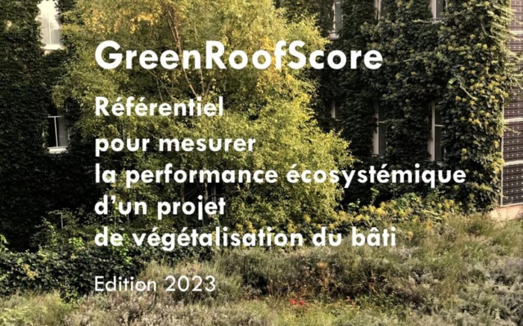 GreenRoofScore : Référentiel pour mesurer la performance écosystémique d'un projet de végétalisation du bâti