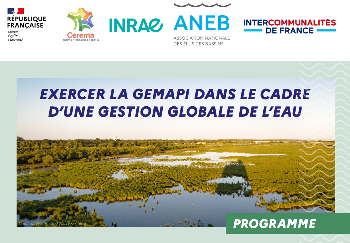 Exercer la GEMAPI dans le cadre d’une gestion globale de l’eau